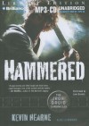 Hammered (Iron Druid Chronicles, #3) - Luke Daniels, Kevin Hearne