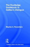 The Routledge Guidebook to Galileo's Dialogue - Maurice A. Finocchiaro