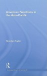 American Sanctions in the Asia-Pacific - Brendan Taylor