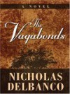 The Vagabonds - Nicholas Delbanco