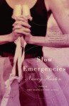 Slow Emergencies: A Novel - Nancy Huston