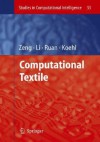 Computational Textile - Xianyi Zeng, Yi Li, Da Ruan