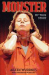 Monster Inside the Mind of Aileen Wuornos - Aileen Wuornos, Christopher Berry-Dee