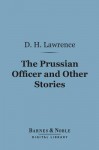 The Prussian Officer and Other Stories - D.H. Lawrence