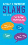 Dictionary of Contemporary Slang - Tony Thorne