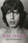 Mick Jagger - Philip Norman