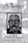 A Bestiary: An Autobiography - Aidan Higgins