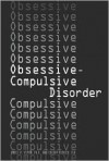 Obsessive-Compulsive Disorder - Bruce Hyman