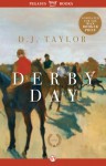 Derby Day: A Novel - D.J. Taylor