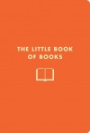 Little Book of Books (Little Books) - Jennifer Worick