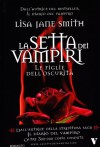 La setta dei vampiri. Le figlie dell'oscurità - L.J. Smith