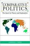 Comparative Politics: The Quest for Theory and Explanation - Lawrence C. Mayer