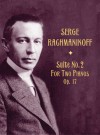 Suite No. 2 for Two Pianos, Op. 17 - Sergei Rachmaninoff