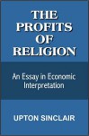 The Profits of Religion - Upton Sinclair