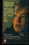 Nostalgia Isn't What It Used to Be - Simone Signoret