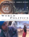 World Politics: Trend and Transformation [With CDROM] - Charles W. Kegley Jr., Eugene R. Wittkopf