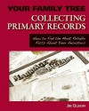 Collecting Primary Records - Jim Ollhoff