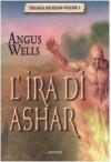 L'ira di Ashar - Angus Wells