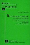 Die Zulaessigkeit Postnataler Praediktiver Gentests: Die Biomedizin-Konvention Des Europarats Und Die Deutsche Rechtslage - Christiane Schief, Adolf Laufs, Herausgegeben Erwin Deutsch