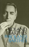 Roland Barthes - Roland Barthes