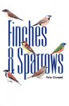 Finches & Sparrows: An Identification Guide - Peter Clement