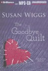 The Goodbye Quilt - Susan Wiggs, Tanya Eby