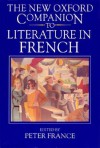 The New Oxford Companion to Literature in French - Peter France