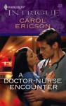 A Doctor-Nurse Encounter - Carol Ericson