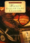 Hockey Hall of Fame Legends: The Official Book of the Hockey Hall of Fame - Michael McKinley