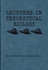 Lectures in theoretical biology - Kalevi Kull, Toomas Tiivel