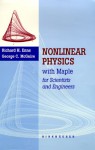 Nonlinear Physics with Maple Files and Experiments - Richard H. Enns