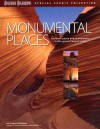 Monumental Places: National Parks and Monuments in the Grand Canyon State - Gregory McNamee