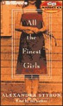 All the Finest Girls (Audio) - Alexandra Styron