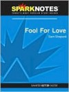 Fool for Love - SparkNotes (SparkNotes Literature Guide Series) - Sam Shepard