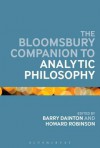 The Bloomsbury Companion to Analytic Philosophy - Barry Dainton, Howard Robinson