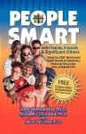 People Smart with Family, Friends and Significant Others - Tony Alessandra, Janice Van Dyke, Michael J. O'Connor