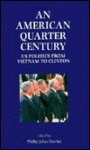 An American Quarter Century: Us Politics from Vietnam to Clinton - Philip John Davies