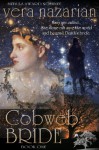 Cobweb Bride - Vera Nazarian