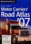 2007 Atlas Large Scale Motor Carriers (Rand Mcnally Motor Carriers' Road Atlas Deluxe Edition) - Rand McNally