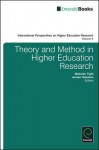Theory and Method in Higher Education Research - Malcolm Tight, Jeroen Huisman