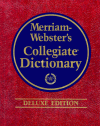 Merriam-Webster's Collegiate Dictionary, Deluxe Edition - Merriam-Webster