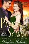 Passion and Scandal (The Hollywood Nights Series, Book 3) - Candace Schuler