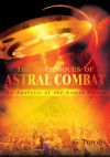 The Techniques of Astral Combat: An Analysis of the Astral Planes - G. Travels