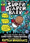 The Adventures of Super Diaper Baby - Dav Pilkey, George Beard, Harold Hutchins