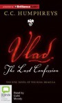 Vlad: The Last Confession - C.C. Humphreys, Colin Moody