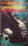 The Infinite Battle - David Bischoff