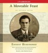 A Moveable Feast: The Restored Edition (Audio) - John Bedford Lloyd, Ernest Hemingway