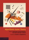 Algorithmic Game Theory - Noam Nisan, Noam Nison, Tim Roughgarden, Éva Tardos