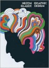 Milton Glaser: Graphic Design - Milton Glaser