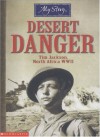 Desert Danger: Tim Jackson, North Africa WWII - Jim Eldridge